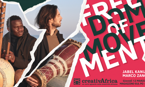 Road To Creativafrica 2020: Jabel Kanuteh & Marco Zanotti in Freedom of Movement - 12 marzo 2020 Torino.